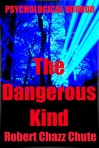 The Dangerous Kind